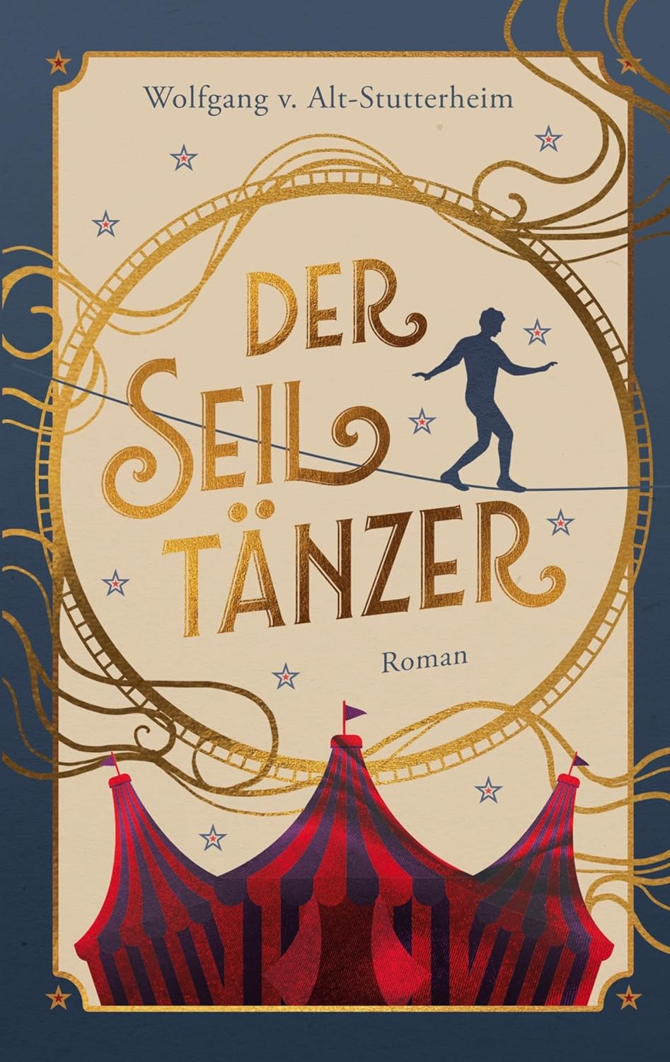 Wolfgang v. Alt-Stutterheim - Der Seiltänzer